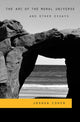 Book cover of: Arc of the Moral Universe and Other Essays