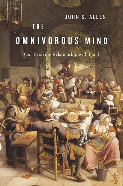 Book cover of: Omnivorous Mind. By: John S. Allen