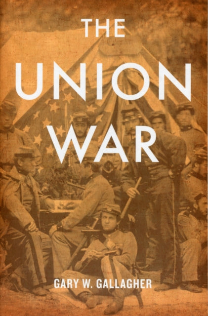 Book cover of: Union War. By: Gary W. Gallagher