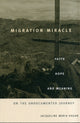 Book cover of: Migration Miracle. By: Jacqueline Maria Hagan