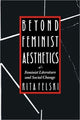 Book cover of: Beyond Feminist Aesthetics