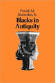 Book cover of: Blacks in Antiquity. By: Frank M. Snowden