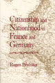 Book cover of: Citizenship and Nationhood in France and Germany. By: Rogers Brubaker