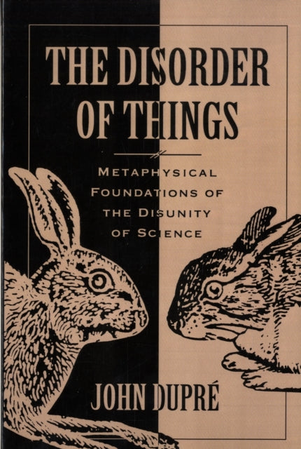 Book cover of: Disorder of Things. By: John Dupré