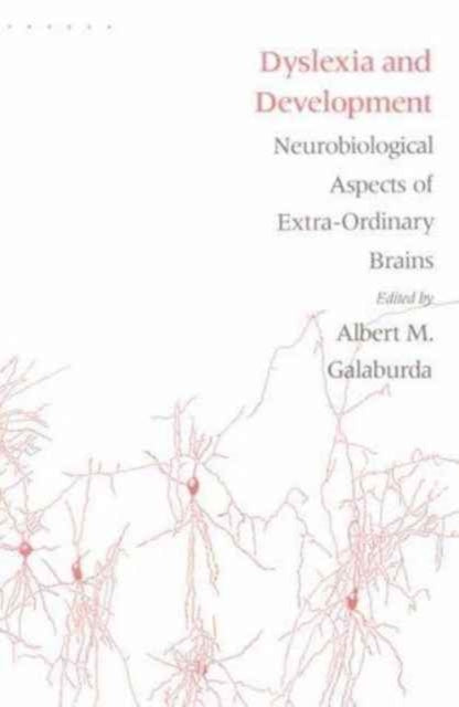 Book cover of: Dyslexia and Development. By: Albert M. Galaburda