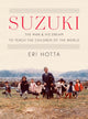 Book cover of: Suzuki. By: Eri Hotta