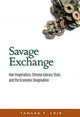 Book cover of: Savage Exchange. By: Tamara T. Chin
