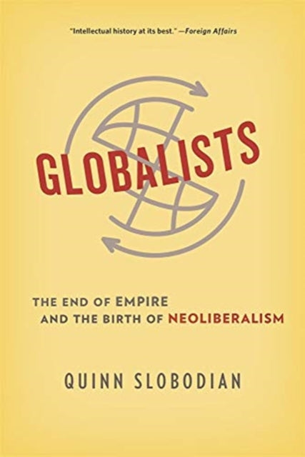 Book cover of: Globalists. By: Quinn Slobodian