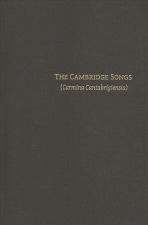 The Cambridge Songs (Carmina Cantabrigiensia)