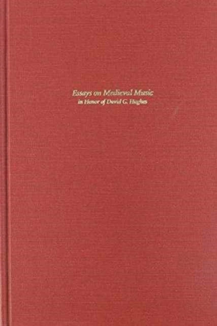 Book cover of: Essays on Medieval Music in Honor of David G. Hughes. By: Michael E. Smith