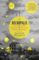 Book cover of: Necropolis. By: Kathryn Olivarius