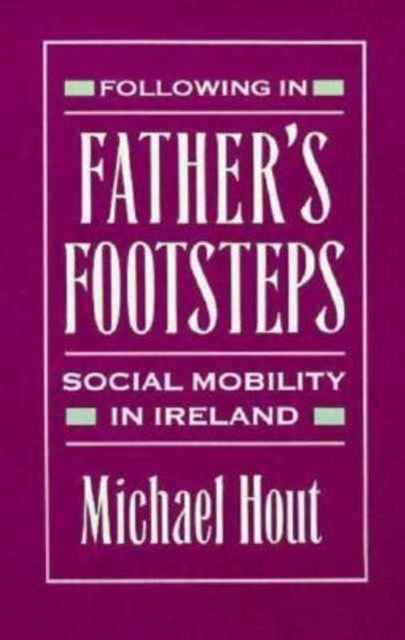 Book cover of: Following in Father’s Footsteps. By: Michael Hout