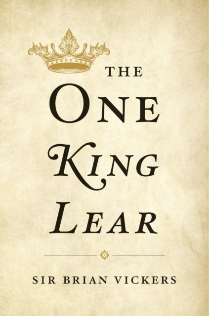 Book cover of: One King Lear. By: Brian Vickers
