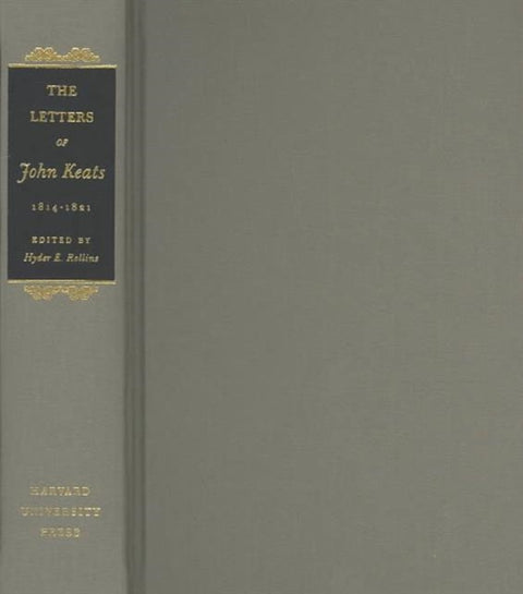 The Letters of John Keats, 1814-1821