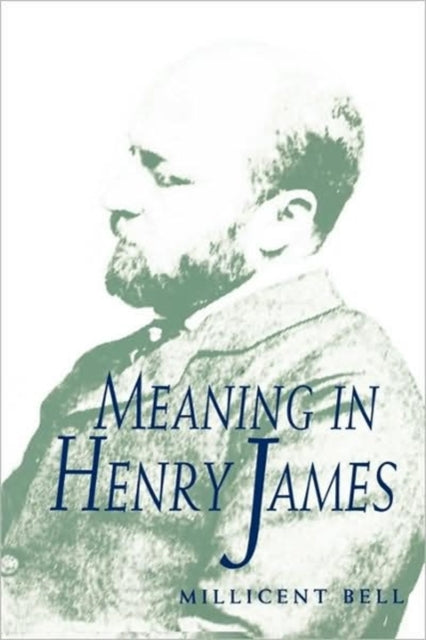 Book cover of: Meaning in Henry James