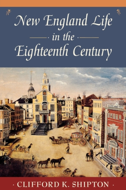 Book cover of: New England Life in the Eighteenth Century