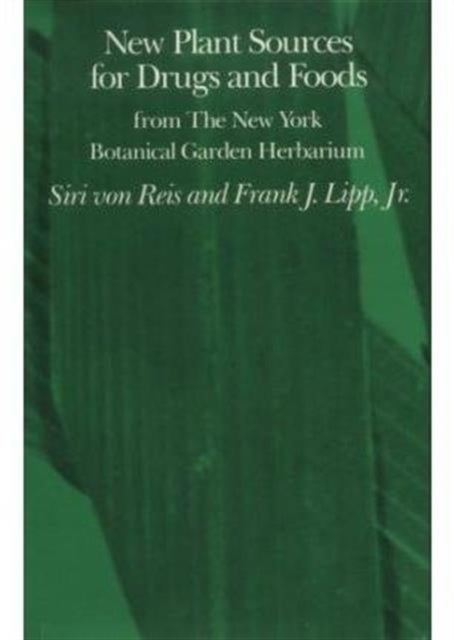 Book cover of: New Plant Sources for Drugs and Foods from the New York Botanical Garden Herbarium