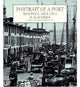Book cover of: Portrait of a Port. By: W.H. Bunting