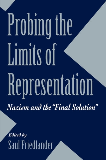 Book cover of: Probing the Limits of Representation. By: Saul Friedländer