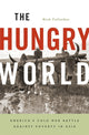 Book cover of: Hungry World. By: Nick Cullather