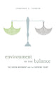 Book cover of: Environment in the Balance. By: Jonathan Z. Cannon