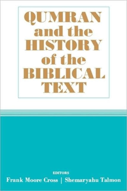 Book cover of: Qumran and the History of the Biblical Text