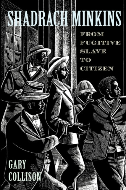 Book cover of: Shadrach Minkins. By: Gary L. Collison