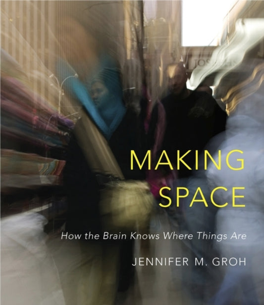 Book cover of: Making Space. By: Jennifer M. Groh