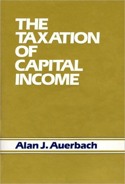 Book cover of: Taxation of Capital Income