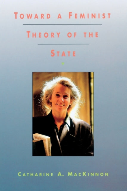 Book cover of: Toward a Feminist Theory of the State