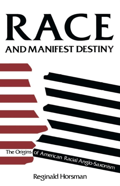 Book cover of: Race and Manifest Destiny
