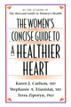 Book cover of: Women’s Concise Guide to a Healthier Heart