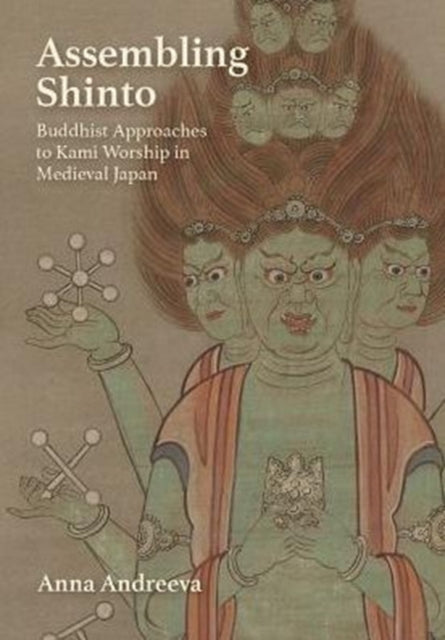 Book cover of: Assembling Shinto. By: Anna Andreeva