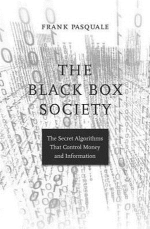 The Black Box Society
