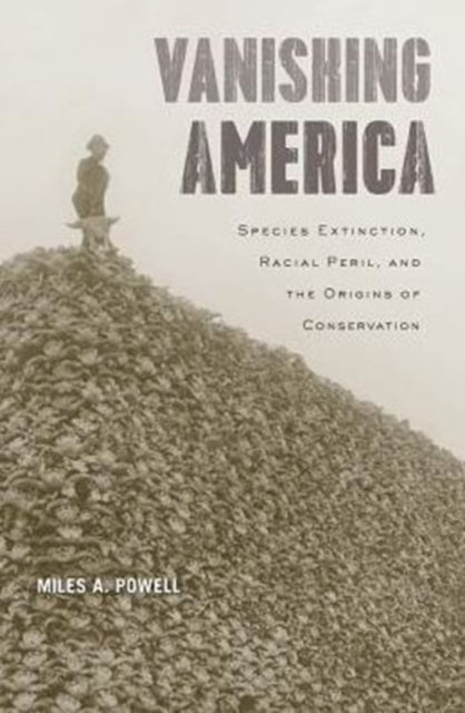 Book cover of: Vanishing America. By: Miles A. Powell