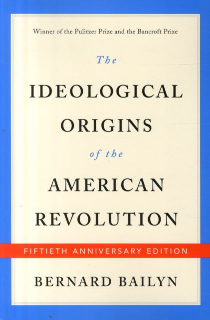 The Ideological Origins of the American Revolution