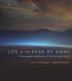 Book cover of: Life at the Edge of Sight. By: Scott Chimileski