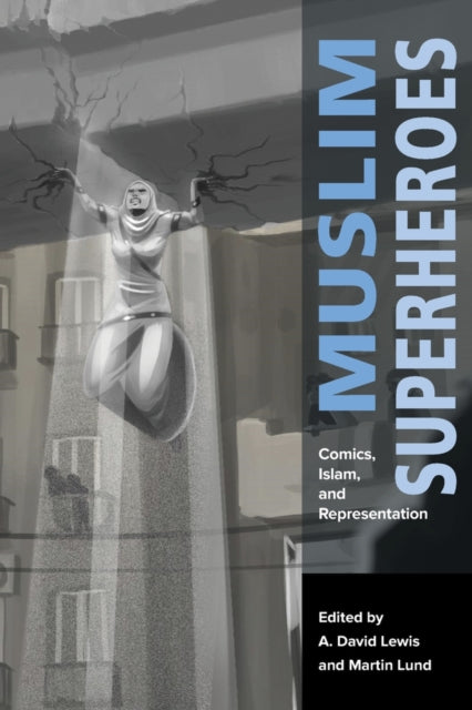 Book cover of: Muslim Superheroes