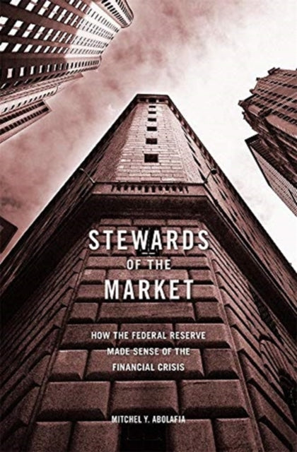 Book cover of: Stewards of the Market. By: Mitchel Y. Abolafia