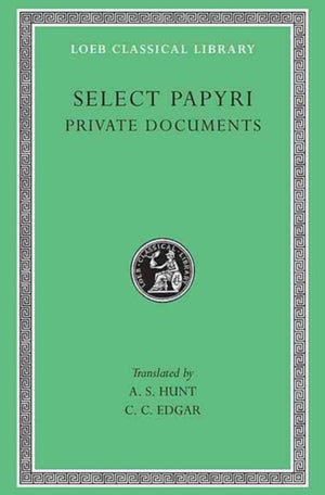 Select Papyri, Volume I