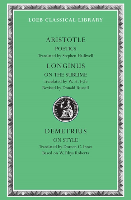 Book cover of: Poetics. Longinus: On the Sublime. Demetrius: On Style. By: Aristotle
