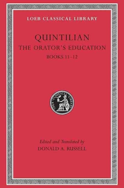 Orator’s Education, Volume V: Books 11–12