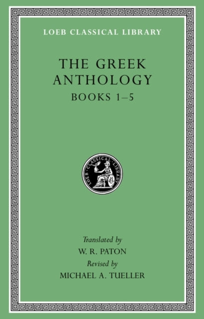 The Greek Anthology, Volume I