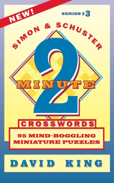 Book cover of: SIMON & SCHUSTER TWO-MINUTE CROSSWORDS Vol. 3. By: David King