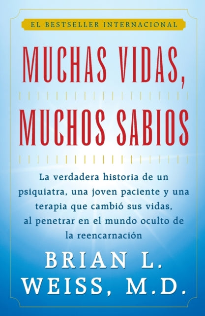Book cover of: Muchas Vidas, Muchos Sabios. By: Brian L. Weiss