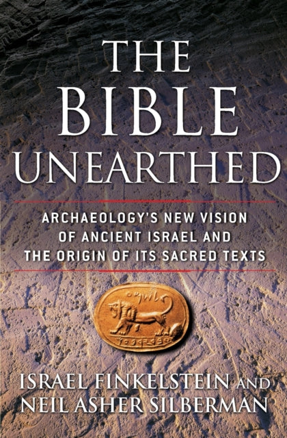 Book cover of: Bible Unearthed. By: Neil Asher Silberman