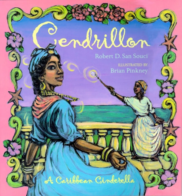 Book cover of: Cendrillon: a Creole Cinderella