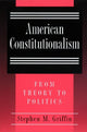 Book cover of: American Constitutionalism. By: Stephen M. Griffin