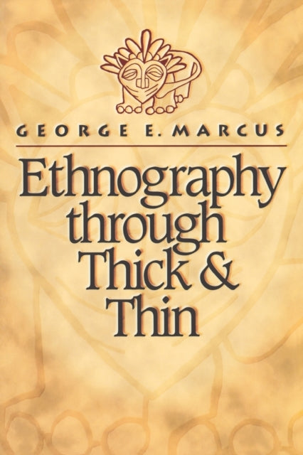 Book cover of: Ethnography through Thick and Thin