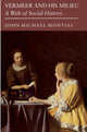 Book cover of: Vermeer and His Milieu. By: John Michael Montias